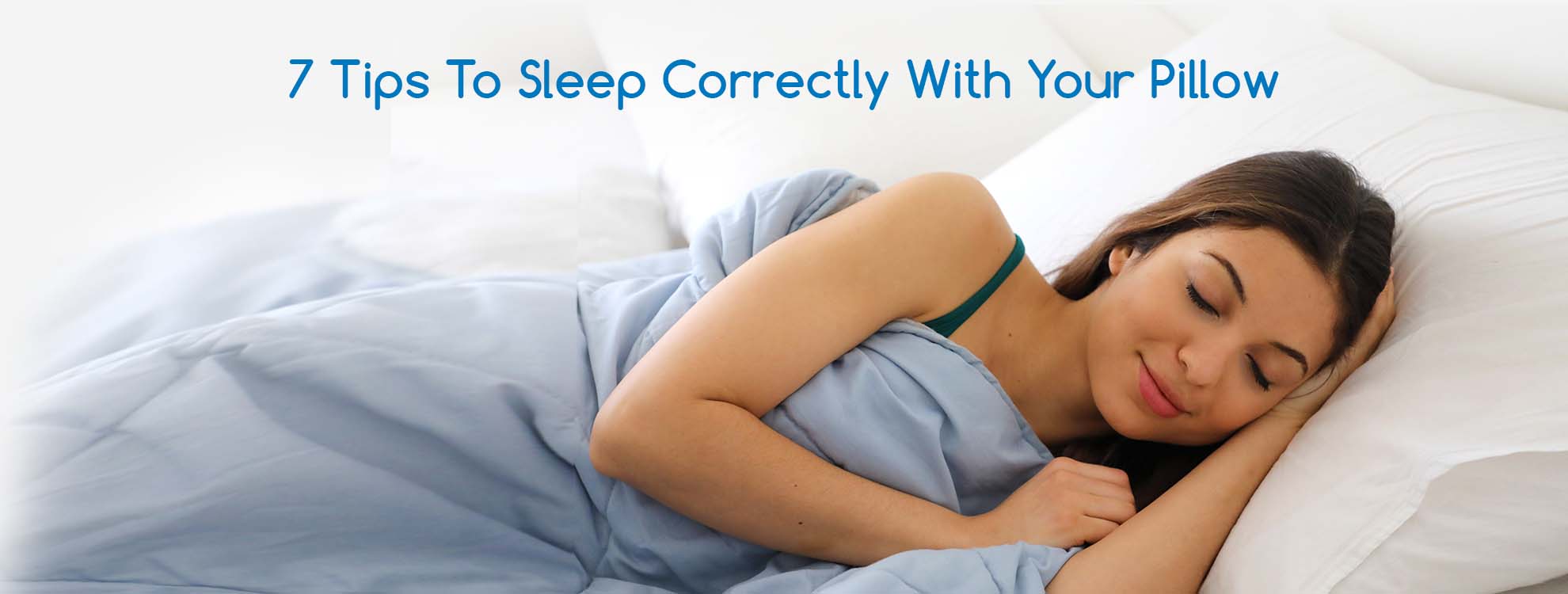 7 Tips To Sleep Correctly With Your Pillow | Durfi Mattress